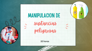 MANIPULACION DE SUSTANCIAS PELIGROSAS