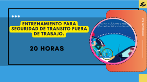 ENTRENAMIENTO PARA SEGURIDAD DE TRASNITO FUERA DE TRABAJO